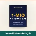 1-MIO 4P System & Affiliate-Marketing: Taugt das Traffic-System?