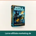 Digital KI Geldzauber: Affiliate-Marketing mit KI ohne Gesicht