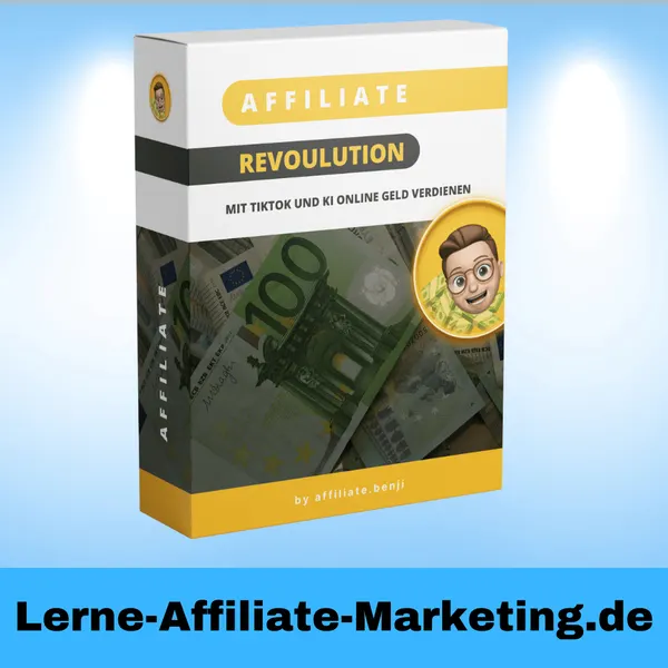 Affiliate Revolution – Mit TikTok und KI online Geld verdienen